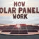 How do solar panels work? – Richard Komp